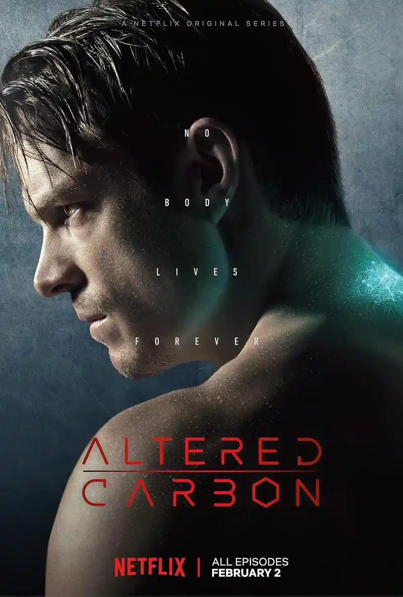 A promotional poster for the Netflix series 'Altered Carbon' features a shirtless man in profile with glowing blue circuitry…