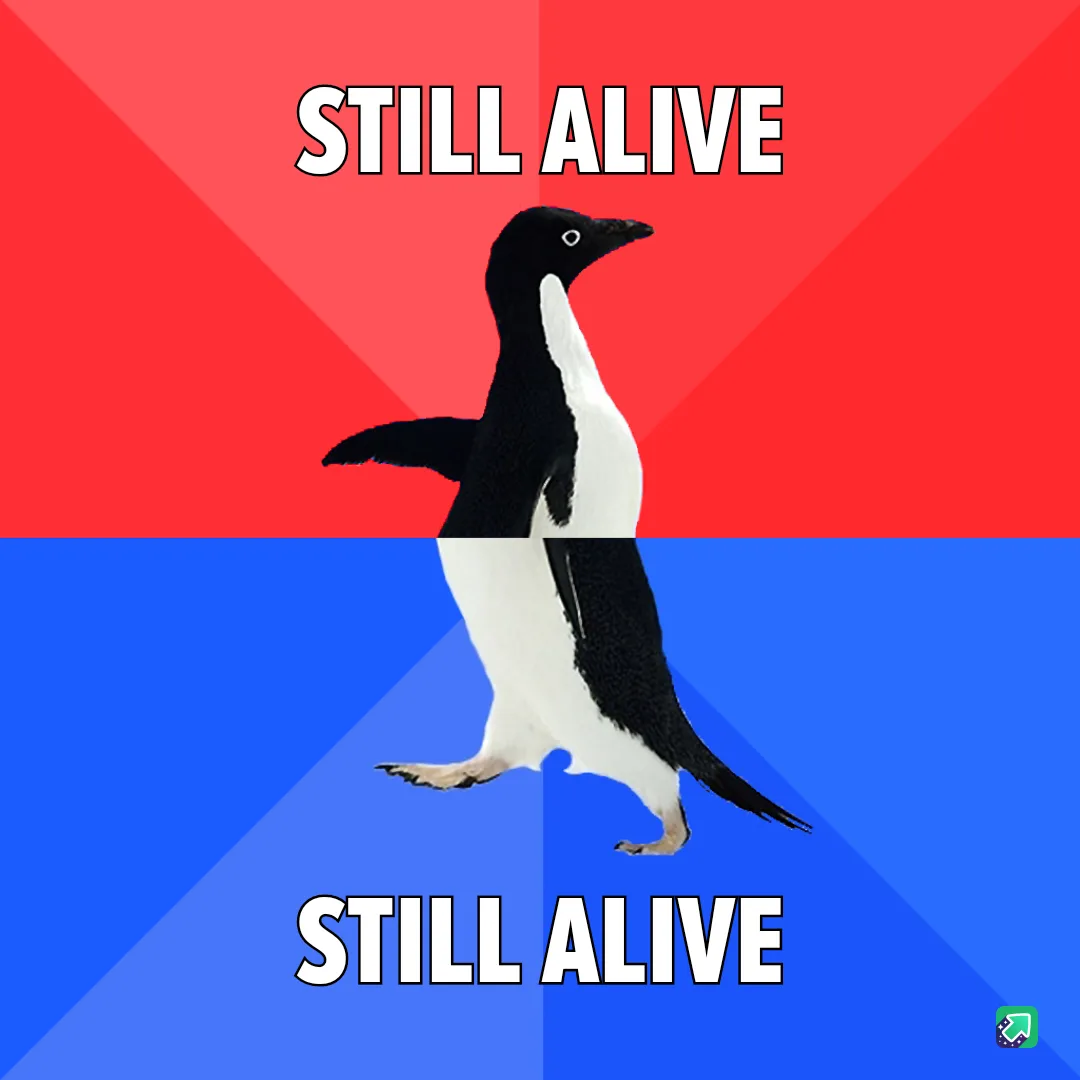 A black-and-white penguin stands centered against a red-and-blue background split diagonally. The text 'STILL ALIVE' appears…