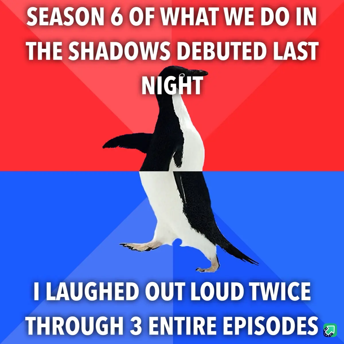 A penguin stands centered against a red and blue background, with white text overlaid. The top text reads 'SEASON 6 OF WHAT…