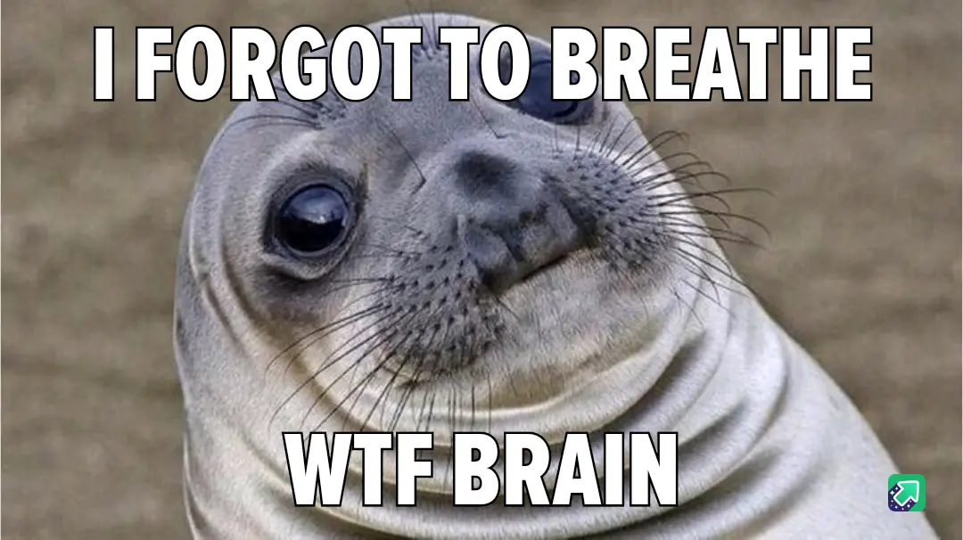 That Moment of Pure Relief After an Eternity, LOL!