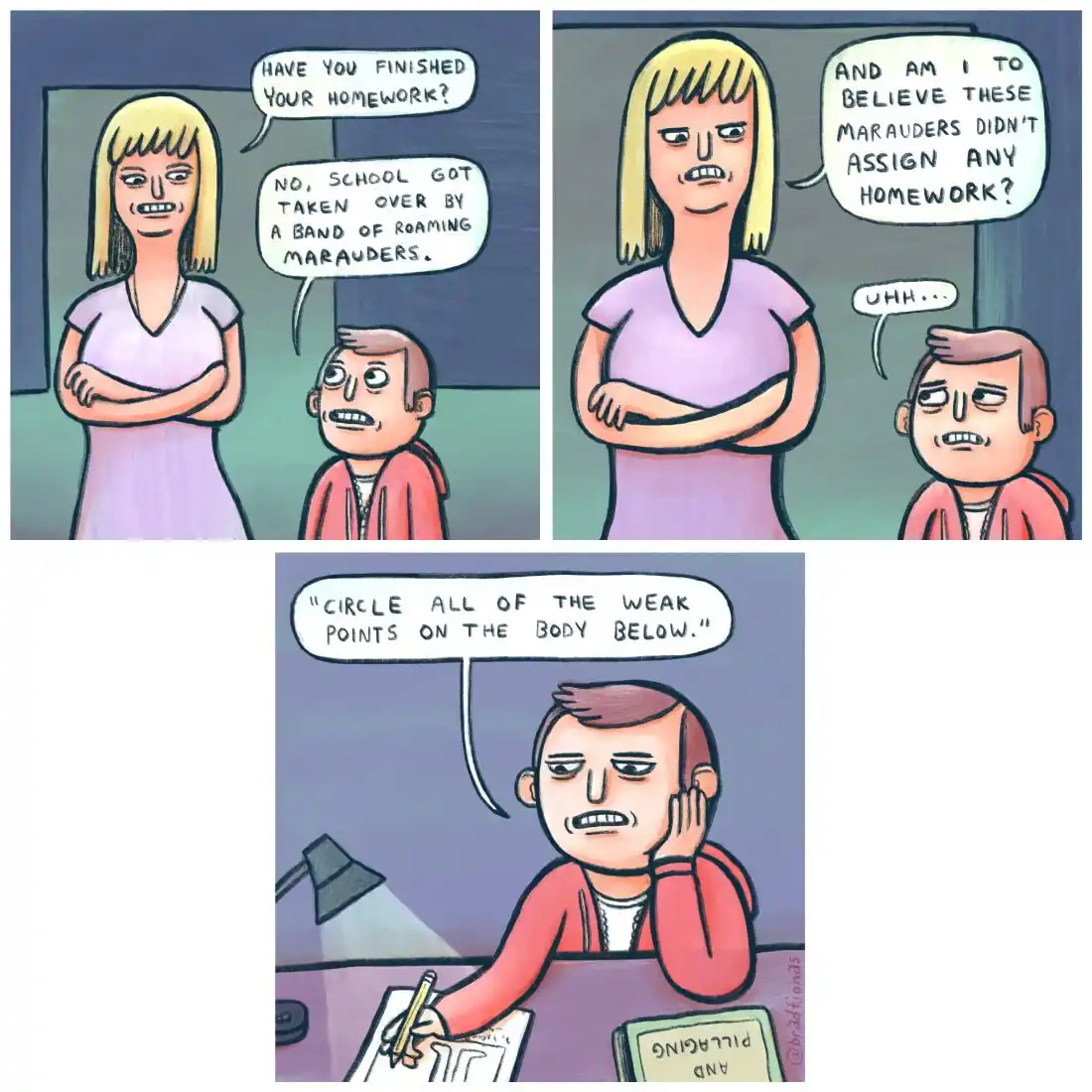 A three-panel comic shows a child lying to his mother about not finishing homework, claiming school was taken over by…