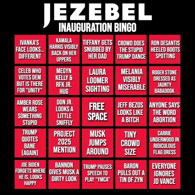 A black-background bingo card titled 'JEZEBEL INAUGURATION BINGO' features 25 red squares with white text listing satirical…