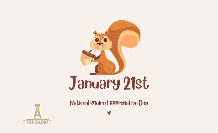 A cartoon illustration of a brown squirrel holding an acorn, positioned above the text 'January 21st' and 'National Squirrel…