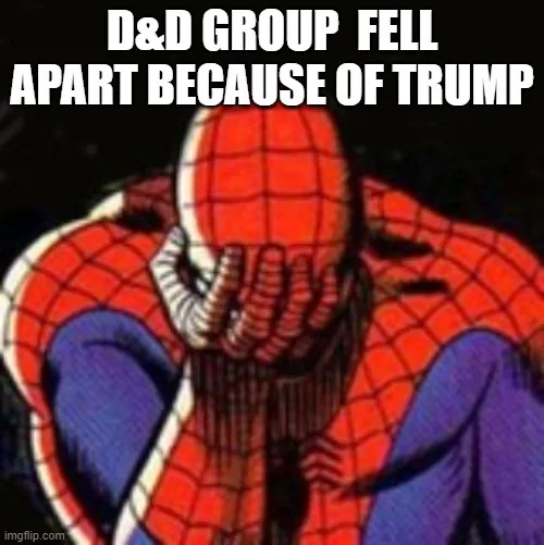 A comic book illustration of Spider-Man covering his face with his hands in despair, overlaid with the text 'D&D GROUP FELL…
