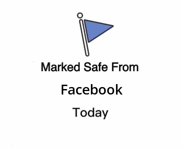 A simple image shows a blue triangular flag on a pole, with the text 'Marked Safe From Facebook Today' centered below it…