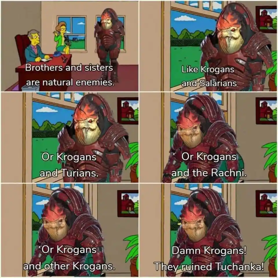 A six-panel meme uses a character from The Simpsons (Mr. Burns) and a Krogan from Mass Effect. The Krogan, initially…