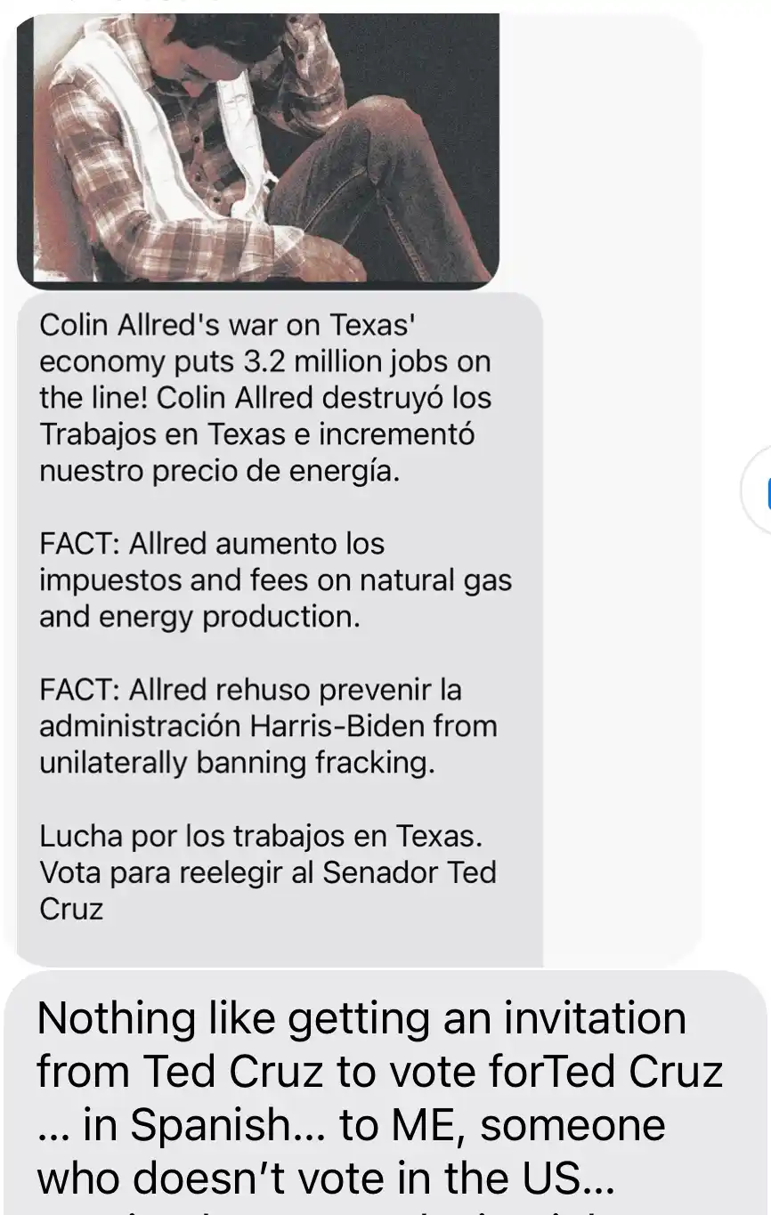 A screenshot of a text message conversation shows a political message in Spanish and English about Colin Allred's policies…