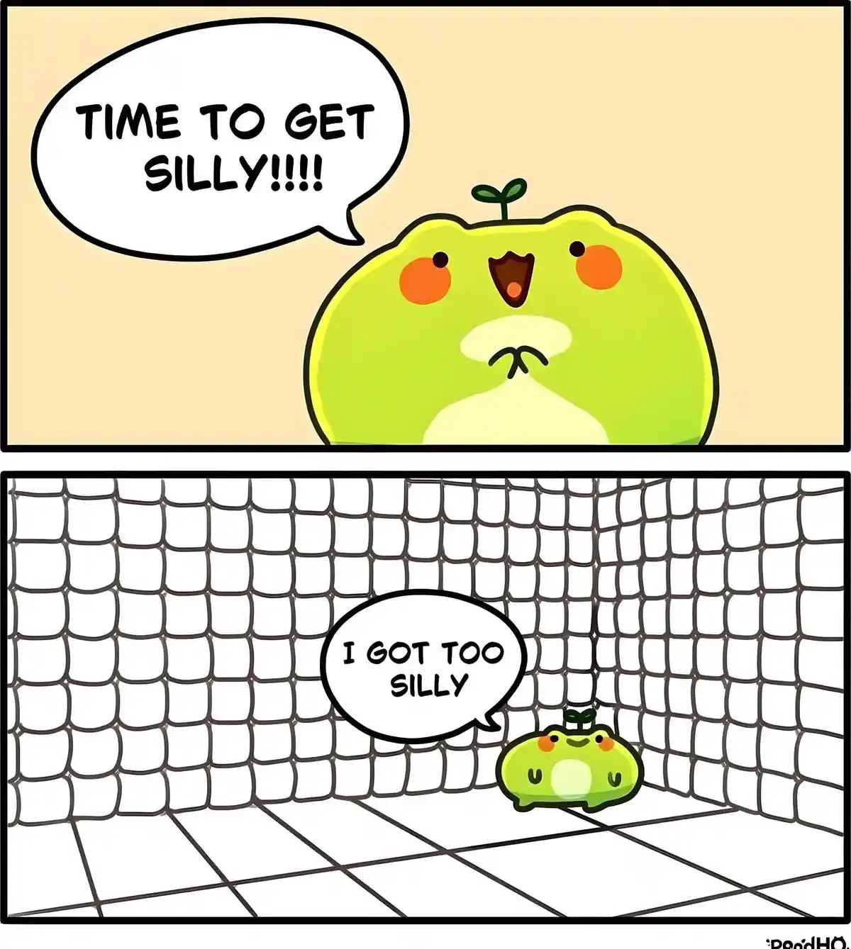 A two-panel comic featuring a cute, round, green cartoon creature with a sprout on its head. In the top panel, it shouts…