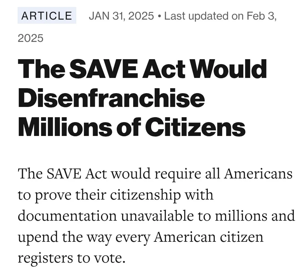 A screenshot of a news article headline and excerpt from January 31, 2025, stating that 'The SAVE Act Would Disenfranchise…