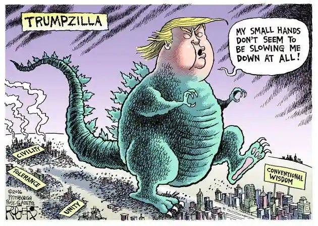A cartoon depicts a giant, Godzilla-like creature labeled 'TRUMPZILLA' stomping through cities, crushing signs that read…