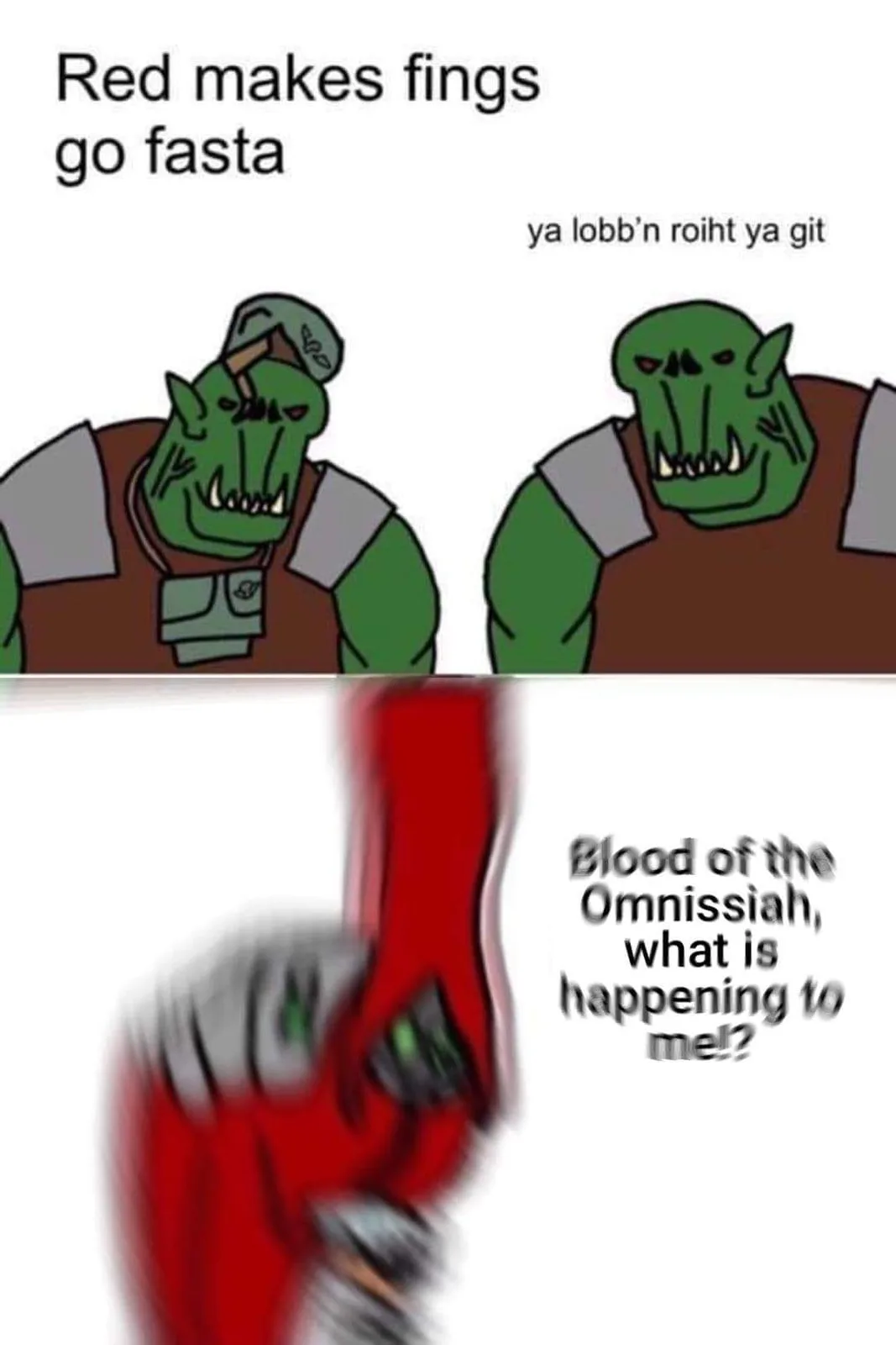 The image shows two green-skinned orcs in the top panel, one wearing a cap, with text above them reading 'Red makes fings go…