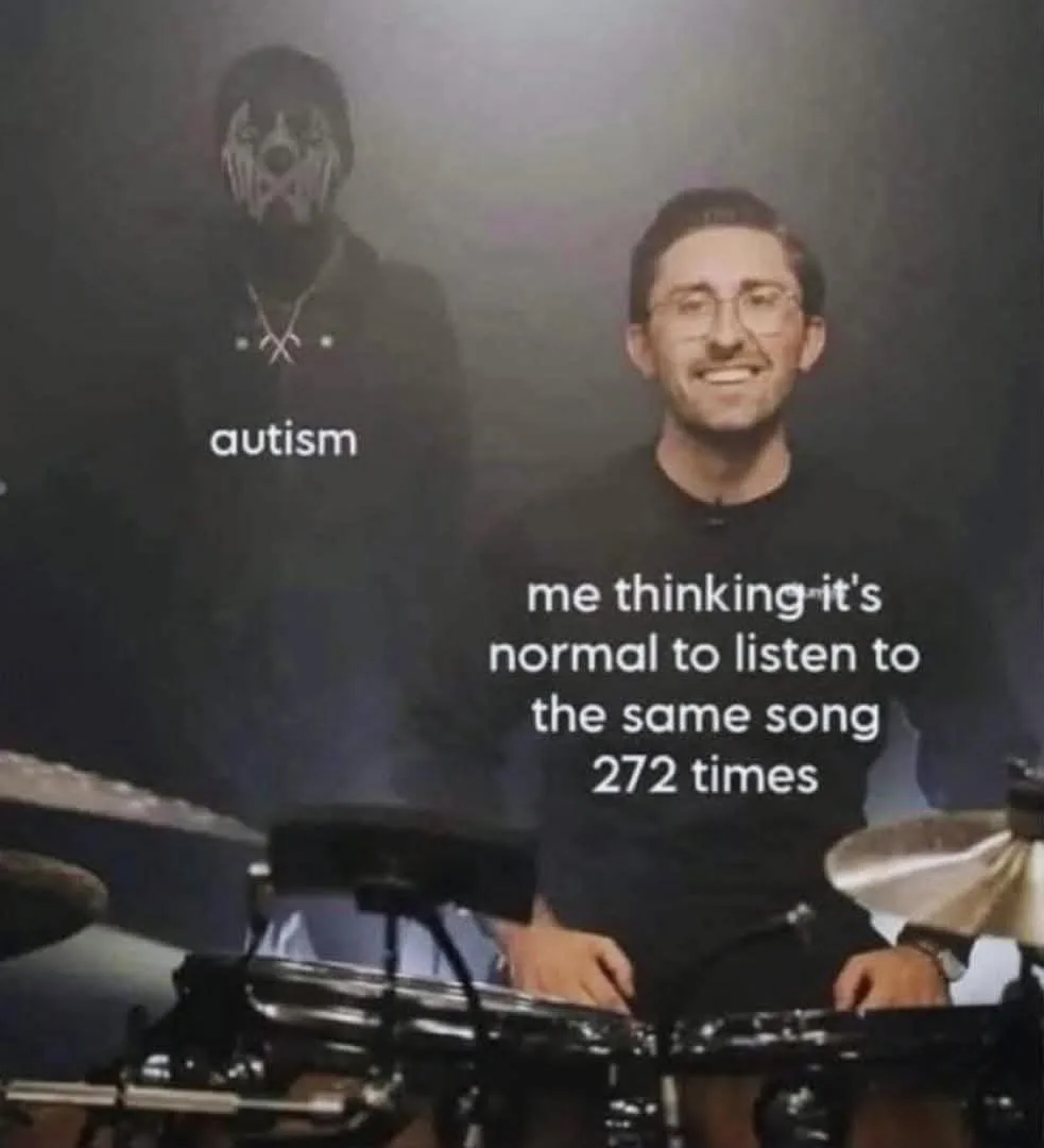 A man with glasses sits behind a drum set, smiling, with text overlaid that reads 'me thinking it's normal to listen to the…