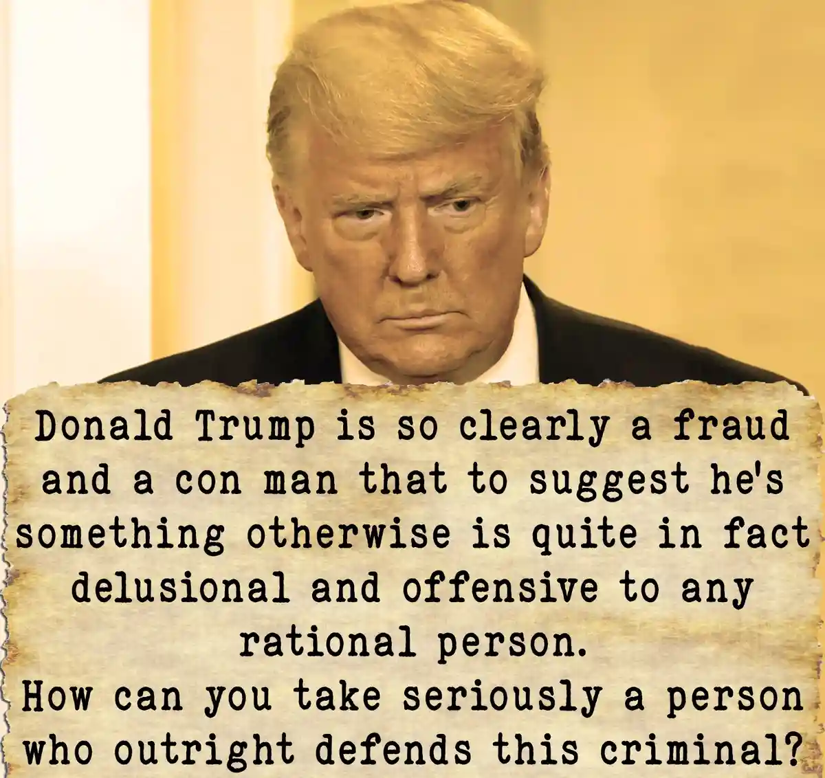 A close-up image of Donald Trump with a stern, downward-looking expression, overlaid with a torn parchment-style text box…