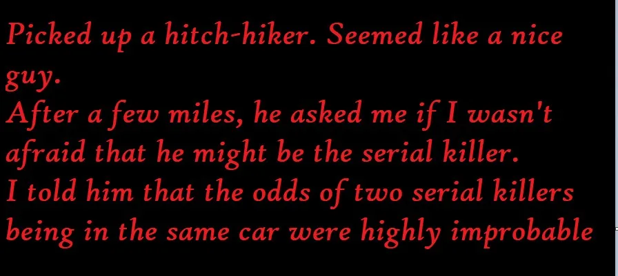 The image is a black background with red text that tells a short story about picking up a hitchhiker who asks if the driver…