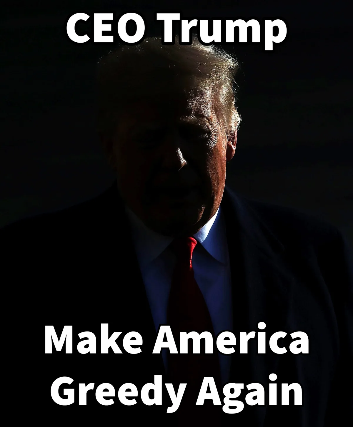 A dimly lit, dramatic portrait of Donald Trump in a suit and red tie, with bold white text overlaid at the top reading 'CEO…