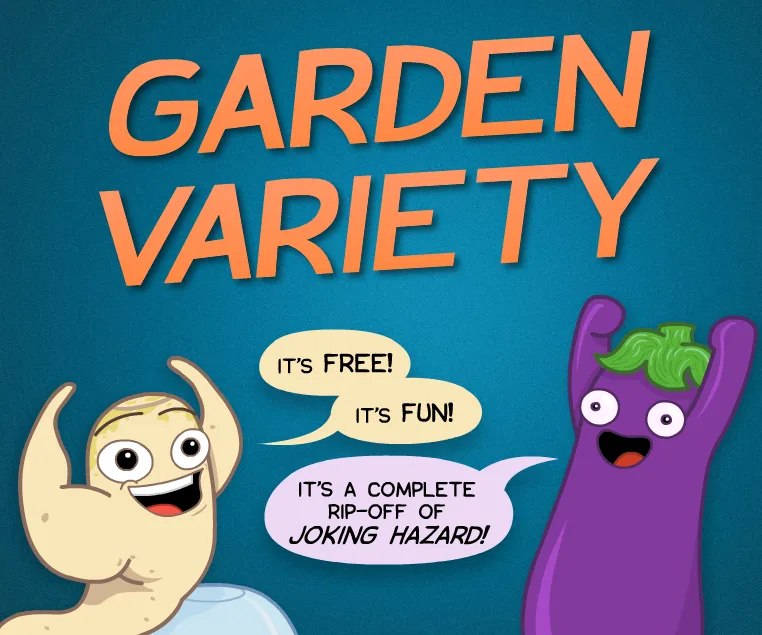 Two cartoon vegetables, a potato and an eggplant, cheerfully promote a product called 'GARDEN VARIETY' with speech bubbles…