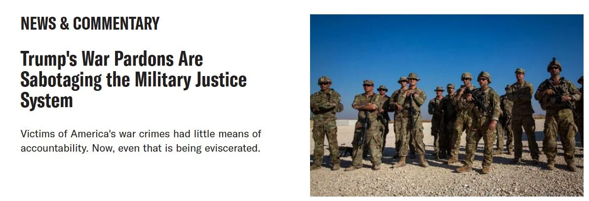 A news article headline on the left reads 'Trump's War Pardons Are Sabotaging the Military Justice System' with a subheading…