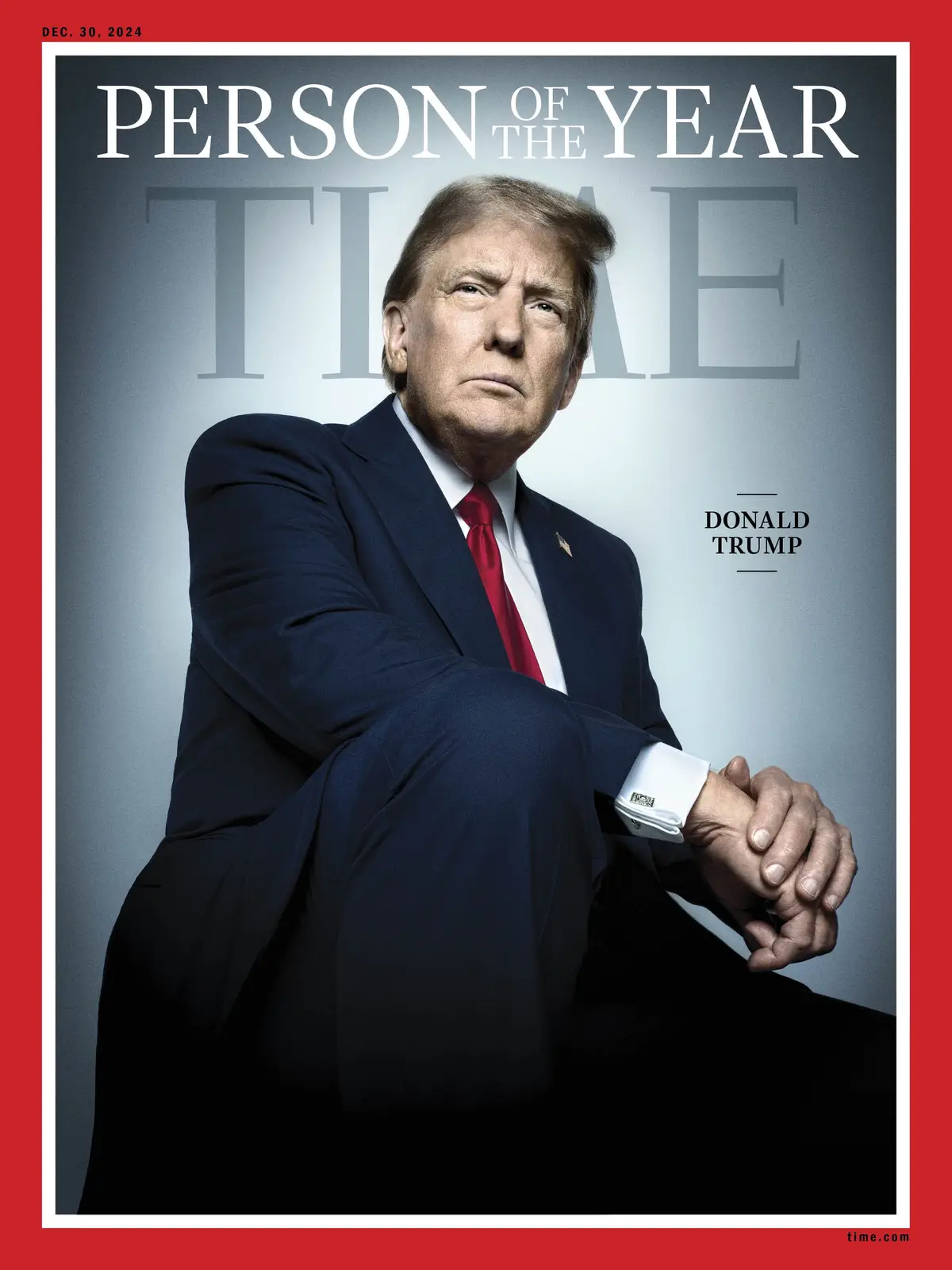 A digitally altered Time magazine cover dated Dec. 30, 2024, features Donald Trump in a dark suit and red tie, posed as the…